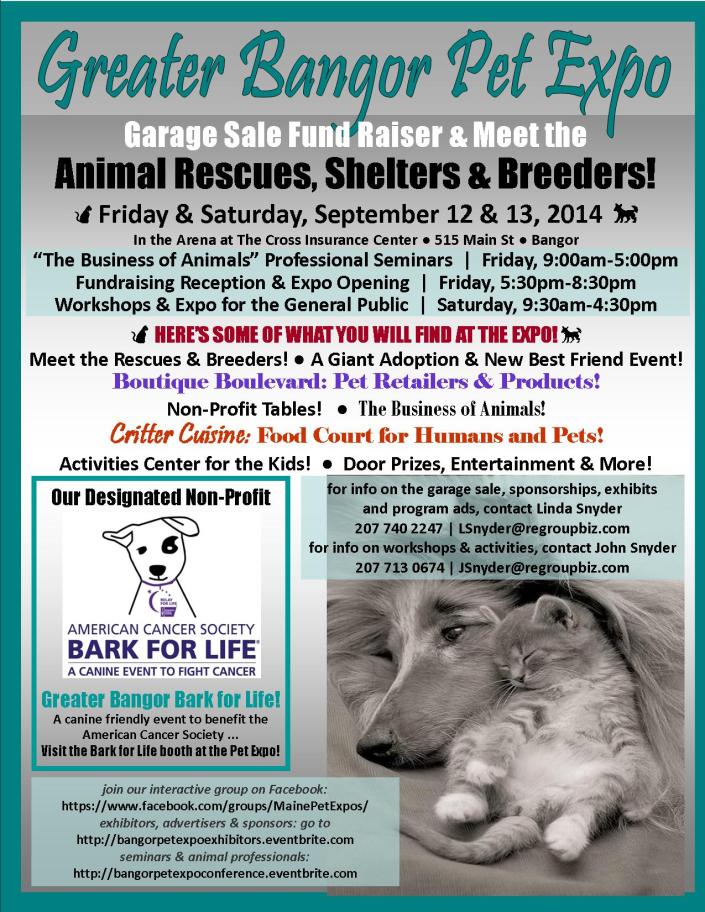 The Greater Bangor Pet Expo will be held at the Cross Insurance Conference Center in Bangor on Sept 12-13.